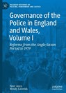 Governance of the Police in England and Wales, Volume I - Peter Joyce ; Wendy Laverick - 9781349961429