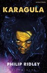 Karagula - Philip Ridley - 9781350016101