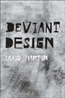 Deviant Design - Dr. Craig (University of Edinburgh Martin - 9781350035331