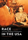 Race and New Religious Movements in the USA - Emily Suzanne (Gonzaga University Clark ; Brad (McDaniel College Stoddard - 9781350063976