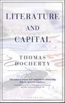 Literature and Capital - Prof. Thomas (Professor of English and Comparative Literature Docherty - 9781350064645