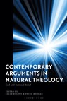 Contemporary Arguments in Natural Theology - Dr Colin (Kwantlen Polytechnic University Ruloff ; Peter (Simon Fraser University Horban - 9781350093850