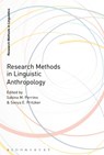 Research Methods in Linguistic Anthropology - Dr Sabina M. (Binghamton University Perrino ; Dr Sonya E. (University of Alabama Pritzker - 9781350117457