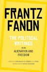 The Political Writings from Alienation and Freedom - Frantz Fanon - 9781350125995