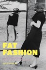 Fat Fashion - Paolo (Politecnico di Milano Volonte - 9781350126930