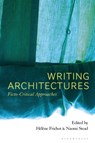 Writing Architectures - Helene Frichot ; Naomi Stead - 9781350137905
