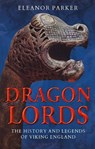 Dragon Lords - Eleanor (University of Oxford Parker - 9781350165359
