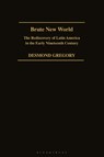 Brute New World - Desmond Gregory - 9781350184541