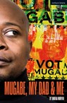 Mugabe, My Dad and Me - Tonderai (Playwright Munyevu - 9781350186071