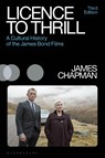 Licence to Thrill - Prof James (University of Leicester Chapman - 9781350211087