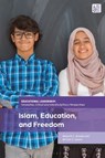 Islam, Education, and Freedom - Dr Melanie C. (Edith Cowan University Brooks ; Dr Miriam D. (Texas Christian University Ezzani - 9781350231221