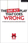 The One-Act Play That Goes Wrong - Henry Shields ; Jonathan Sayer ; Henry Lewis - 9781350238848
