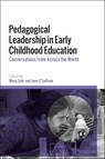 Pedagogical Leadership in Early Childhood Education - Dr Mona Sakr ; June O'Sullivan - 9781350250482