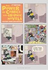 The Power of Comics and Graphic Novels - PhD Randy (Henderson State University Duncan ; PhD Matthew J. (Director Smith ; Paul (Comic Book Writer Levitz - 9781350253902