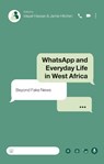 WhatsApp and Everyday Life in West Africa - Idayat (Centre for Democracy and Development Hassan ; Jamie (Independent Researcher) Hitchen - 9781350257870
