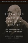 Rereading Darwin’s Origin of Species - Richard G. Delisle ; James Tierney - 9781350259577