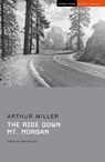 The Ride Down Mt. Morgan - Arthur Miller - 9781350261358
