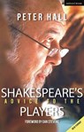 Shakespeare's Advice to the Players - Sir Peter (Celebrity) Hall - 9781350262737