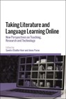 Taking Literature and Language Learning Online - Dr Sandra Stadler-Heer ; Professor Amos Paran - 9781350268524