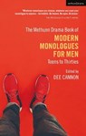 The Methuen Drama Book of Modern Monologues for Men - Dee (Author) Cannon - 9781350275461