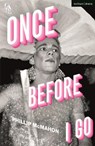 Once Before I Go - Phillip (Author) McMahon - 9781350280069