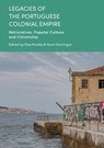 Legacies of the Portuguese Colonial Empire - Nuno Domingos ; Elsa Peralta - 9781350289772