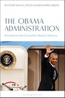 The Obama Administration - Dr. Rachel (University of Exeter Pistol ; Dawn-Marie (Royal Holloway Gibson - 9781350290815
