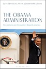 The Obama Administration - Dr. Rachel (University of Exeter Pistol ; Dawn-Marie (Royal Holloway Gibson - 9781350290853