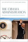 The Obama Administration - Dr. Rachel (University of Exeter Pistol ; Dawn-Marie (Royal Holloway Gibson - 9781350290853