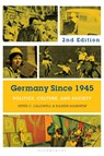 Germany Since 1945 - Professor Peter C. (Rice University Caldwell ; Professor Karrin (Michigan State University Hanshew - 9781350294028