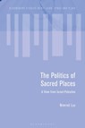 The Politics of Sacred Places - Nimrod (Kinneret College on the Sea of Galilee Luz - 9781350295766