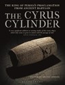 The Cyrus Cylinder - Irving (Department of the Middle East at the British Museum Finkel - 9781350297050