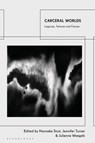 Carceral Worlds - Hanneke Stuit ; Jennifer Turner ; Julienne Weegels - 9781350298064
