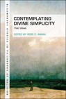 Contemplating Divine Simplicity - Ross D. (Southeastern Baptist Theological Seminary Inman - 9781350321113