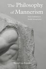 The Philosophy of Mannerism - Sjoerd van Tuinen - 9781350322479
