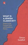 What Is a Jewish Classicist? - Simon (Cambridge University Goldhill - 9781350322578