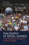 Philosophy of Social Science - Ted (University of Essex Benton ; Ian (Late of University of Essex Craib - 9781350329089