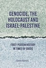 Genocide, the Holocaust and Israel-Palestine - Professor Omer (Brown University Bartov - 9781350332324