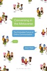 Conversing in the Metaverse - Jieun (University of Oxford Kiaer - 9781350338555