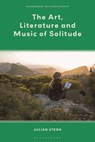 The Art, Literature and Music of Solitude - Professor Julian (Bishop Grosseteste University Stern - 9781350348011