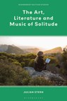 The Art, Literature and Music of Solitude - Professor Julian (Bishop Grosseteste University Stern - 9781350348059