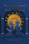 The Covid Pandemic and the World’s Religions - George D. (York St John University Chryssides ; Rabbi Dan (Professor of Judaism Cohn-Sherbok - 9781350349643