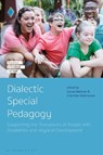 Dialectic Special Pedagogy - Louise (Aarhus University Bøttcher ; Charlotte (Aarhus University Mathiassen - 9781350360617