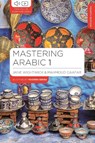 Mastering Arabic 1 - Jane (G-and-w Publishing Wightwick ; Mahmoud (G-and-W Publishing Gaafar - 9781350367265