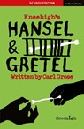 Hansel & Gretel - Carl (Theatre Company) Grose - 9781350371927
