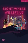 right where we left us - Rebecca Jade Hammond - 9781350372832
