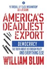 America's Deadliest Export - William Blum - 9781350374577