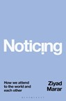 Noticing - Ziyad (Deputy Managing Director and Executive Vice President Global Publishing at Sage Publications) Marar - 9781350376236