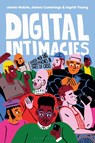 Digital Intimacies - Jamie (King's College Hakim ; James (University of York Cummings ; Ingrid (University of Edinburgh Young - 9781350381742