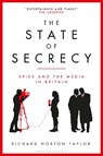 The State of Secrecy - Richard (Author Norton-Taylor - 9781350381933